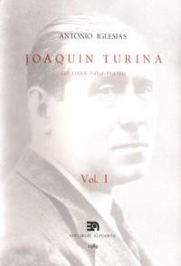 JOAQUÍN TURINA I (SU OBRA PARA PIANO) | 9788438101452 | IGLESIAS, ANTONIO