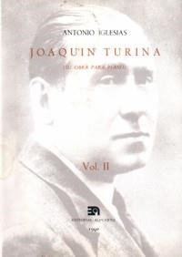 JOAQUÍN TURINA II (SU OBRA PARA PIANO) | 9788438101537 | IGLESIAS, ANTONIO