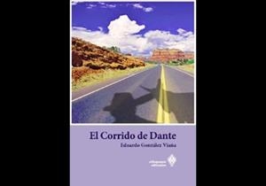 CORRIDO DE DANTE, EL | 9788493627409 | GONZALEZ VIAÑA, EDUARDO