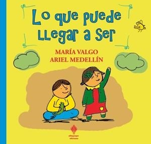 LO QUE PUEDE LLEGAR A SER | 9788493885847 | VALGO, MARIA