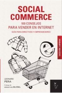 SOCIAL COMMERCE 100 CONSEJOS PARA VENDER EN INTERNET | 9788494076831 | PERA, LEONARD
