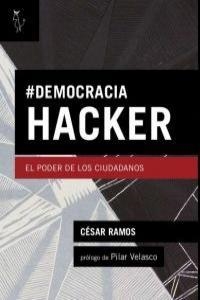 DEMOCRACIA HACKER | 9788494076855 | RAMOS, CESAR