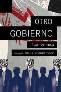 OTRO GOBIERNO | 9788493840754 | CALDERON, CESAR