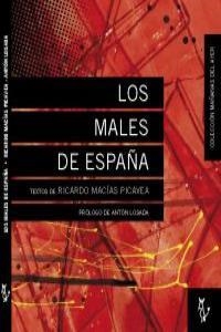 MALES DE ESPAÑA, LOS | 9788493840716 | MACIAS PICAVEA, RICARDO