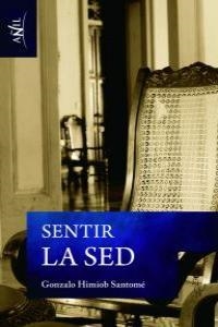 SENTIR LA SED | 9788493840761 | HIMIOB SANTOME, GONZALO