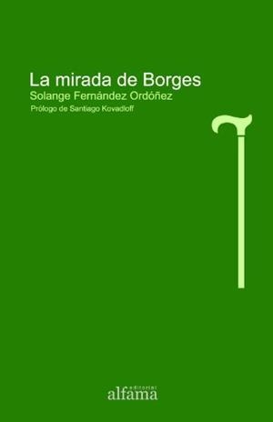 MIRADA DE BORGES | 9788493624941 | FERNANDEZ ORDOÑEZ, SOLANGE