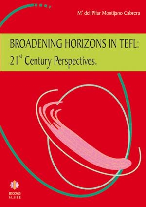 BROADENING HORIZONS IN TEFL | 9788497002257 | MONTIJANO CABRERA, MARÍA DEL PILAR