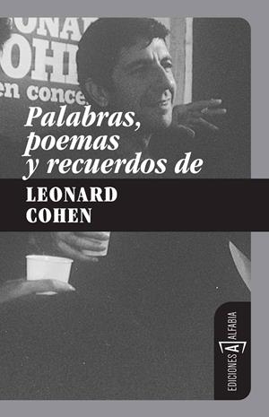 PALABRAS, POEMAS Y RECUERDOS DE LEONARD COHEN | 9788493734824 | MANZANO, ALBERTO