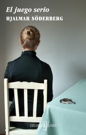 JUEGO SERIO, EL | 9788494092800 | SODERBERG, HJALMAR