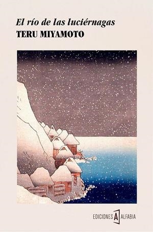 RIO DE LAS LUCIERNAGAS, EL | 9788494367939 | MIYAMOTO, TERU