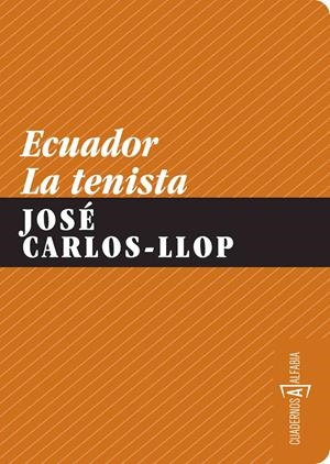 ECUADOR LA TENISTA | 9788461249749 | LLOP, JOSE CARLOS