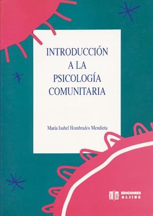 INTRODUCCIÓN A LA PSICOLOGÍA COMUNITARIA | 9788487767487 | HOMBRADOS MENDIETA, MARÍA ISABEL
