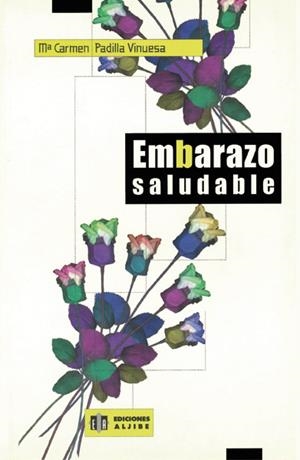EMBARAZO SALUDABLE | 9788497000635 | PADILLA VINUESA, MARÍA DEL CARMEN