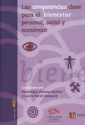 COMPETENCIAS CLAVE PARA EL BIENESTAR PERSONAL, SOCIAL Y ECONÓMICO, LAS | 9788497003759 | RYCHEN, DOMINIQUE SIMONA / SALGANIK, LAURA HERSH