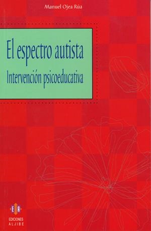 ESPECTRO AUTISTA, EL | 9788497001854 | OJEA RÚA, MANUEL