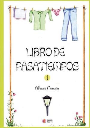 LIBRO DE PASATIEMPOS 1 | 9788497002134 | FRANCIA HERNÁNDEZ, ALFONSO