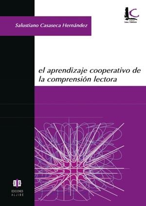 APRENDIZAJE COOPERATIVO DE LA COMPRENSIÓN LECTORA, EL | 9788497002004 | CASASECA HERNÁNDEZ, SALUSTIANO