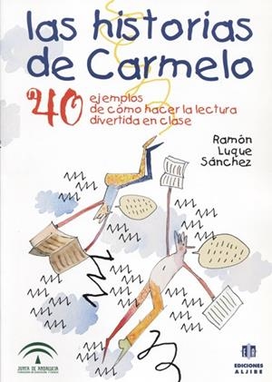HISTORIAS DE CARMELO, LAS | 9788495212566 | LUQUE SÁNCHEZ, RAMÓN