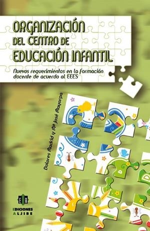 ORGANIZACIÓN DEL CENTRO DE EDUCACIÓN INFANTIL | 9788497006507 | MADRID VIVAS, DOLORES / MAYORGA FERNÁNDEZ, MARÍA JOSÉ