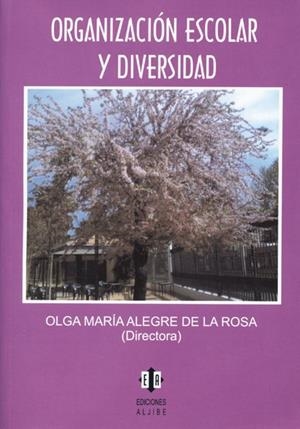 ORGANIZACIÓN ESCOLAR Y DIVERSIDAD | 9788497003582 | ALEGRE DE LA ROSA, OLGA MARÍA