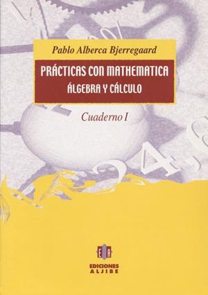 PRÁCTICAS CON MATHEMATICA | 9788495212634 | ALBERCA BJERREGAARD, PABLO