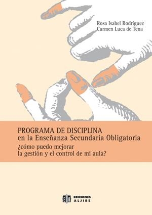 PROGRAMA DE DISCIPLINA EN LA ENSEÑANZA SECUNDARIA OBLIGATORIA | 9788497002219 | RODRÍGUEZ RODRÍGUEZ, ROSA ISABEL / LUCA DE TENA BETHENCOURT, CARMEN