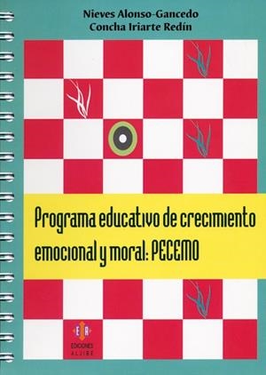 PROGRAMA EDUCATIVO DE CRECIMIENTO EMOCIONAL Y MORAL: PECEMO | 9788497002332 | ALONSO GANCEDO, NIEVES / IRIARTE REDÍN, CONCHA