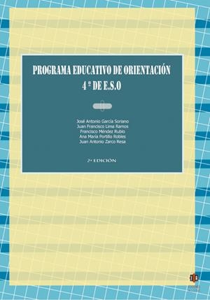 PROGRAMA EDUCATIVO DE ORIENTACIÓN | 9788497004589 | GARCÍA SORIANO, JOSÉ ANTONIO / LIMA RAMOS, JUAN FRANCISCO / MÉNDEZ RUBIO, FRANCISCO / PORTILLO ROBLE