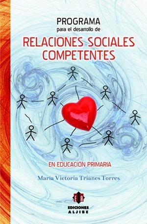 PROGRAMA PARA EL DESARROLLO DE RELACIONS SOCIALES COMPETENTES EN EDUCACIÓN PRIMARIA | 9788497007764 | TRIANES TORRES, MARÍA VICTORIA