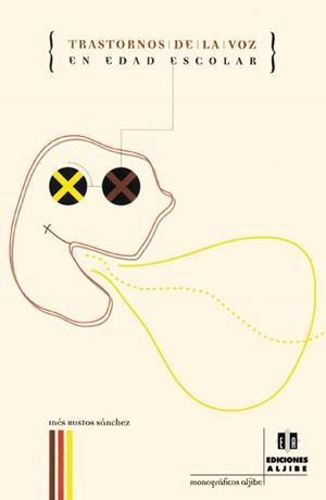 TRASTORNOS DE LA VOZ EN EDAD ESCOLAR | 9788495212382 | BUSTOS SÁNCHEZ, INÉS