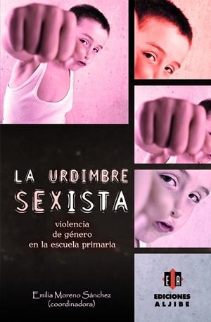 URDIMBRE SEXISTA, LA | 9788497007559 | MORENO SÁNCHEZ, EMILIA