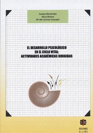 DESARROLLO PSICOLÓGICO EN EL CICLO VITAL, EL | 9788497003964 | MENÉNDEZ-ÁLVAREZ DARDET, SUSANA / MUÑOZ SILVA, ALICIA / GRANADO ALARCÓN, MARÍA DEL CARMEN