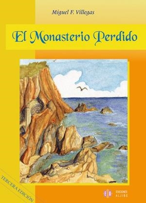 MONASTERIO PERDIDO, EL | 9788497001861 | FERNÁNDEZ VILLEGAS, MIGUEL