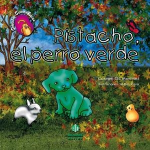 PISTACHO, EL PERRO VERDE | 9788497006156 | GIL MARTÍNEZ, CARMEN