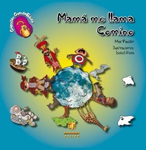 MAMÁ ME LLAMA COMINO | 9788497007009 | PAVÓN CÓRDOBA, MAR
