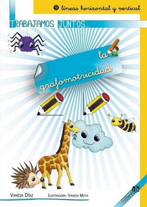 TRABAJAMOS JUNTOS... LA GRAFOMOTRICIDAD | 9788497007412 | DÍAZ SÁNCHEZ, VANESA