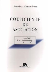 COEFICIENTE DE ASOCIACIÓN | 9788438104521 | ALEMÁN PÁEZ, FRANCISCO