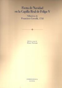 FIESTA DE NAVIDAD EN LA CAPILLA REAL DE FELIPE V | 9788438103777