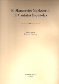 MANUSCRITO MACKWORTH DE CANTATAS ESPAÑOLAS, EL | 9788438104019
