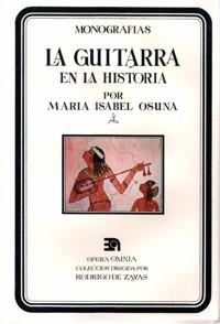 GUITARRA EN LA HISTORIA, LA | 9788438100516 | OSUNA, MARÍA ISABEL