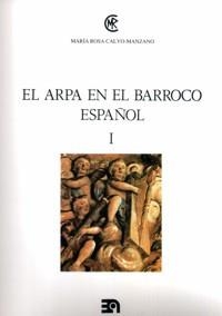 ARPA EN EL BARROCO ESPAÑOL I, EL | 9788438101766 | CALVO MANZANO, Mª ROSA