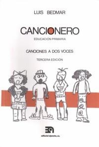 CANCIONERO. CANCIONES A DOS VOCES (EDUCACIÓN PRIMARIA) 3ª. EDICIÓN | 9788438102831 | BEDMAR ENCINAS, LUIS