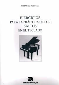 EJERCICIOS PARA LA PRÁCTICA DE LOS SALTOS EN EL TECLADO | 9788438104606 | ALFONSO LÓPEZ, ARMANDO