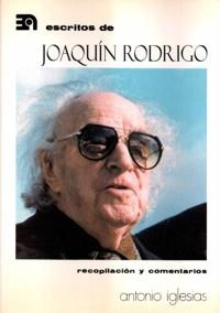 ESCRITOS DE JOAQUÍN RODRIGO | 9788438103579 | RODRIGO, JOAQUÍN / IGLESIAS, ANTONIO