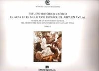 ESTUDIO HISTÓRICO-CRÍTICO I. EL ARPA EN EL S. XVIII ESPAÑOL (EL ARPA EN ÁVILA) | 9788438103234 | CALVO MANZANO, Mª ROSA
