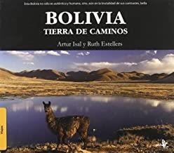 BOLIVIA TIERRA DE CAMINOS | 9788496806931 | ISAL / ESTELLERS