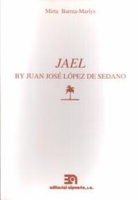 JAEL -BY JUAN JOSÉ LÓPEZ DE SEDANO- | 9788438102817 | BARREA-MARLYS, MIRTA