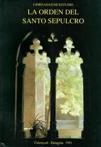 ORDEN DEL SANTO SEPULCRO, LA : I JORNADAS DE ESTUDIO | 9788438101674 | RINCÓN, WIFREDO