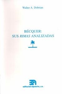 BÉCQUER : SUS RIMAS ANALIZADAS | 9788438103203 | DOBRIAN, WALTER A.