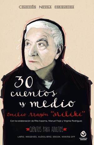 TREINTA CUENTOS Y MEDIO | 9788497007993 | ARAGÓN BERMÚDEZ, EMILIO